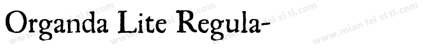 Organda Lite Regula字体转换